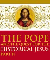 RV - The pope and the Quest for the historical Jesus, Part 2